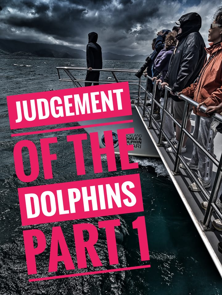 Overly dramatised photo of people on the deck of a boat looking at the water with a title of Judgement of the Dolphins Part 1